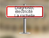 Diagnostic électrique à La Rochelle
